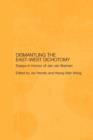 Dismantling the East-West Dichotomy : Essays in Honour of Jan van Bremen - Book