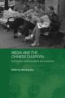 Media and the Chinese Diaspora : Community, Communications and Commerce - Book