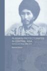 Russia's Protectorates in Central Asia : Bukhara and Khiva, 1865-1924 - Book
