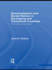 Democratization and Market Reform in Developing and Transitional Countries : Think Tanks as Catalysts - Book