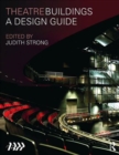 Theatre Buildings : A Design Guide - Book