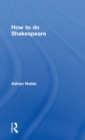 How to do Shakespeare - Book