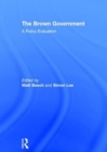 The Brown Government : A Policy Evaluation - Book