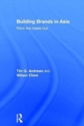 Building Brands in Asia : From the Inside Out - Book