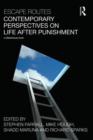 Escape Routes: Contemporary Perspectives on Life after Punishment - Book
