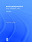 Nonprofit Organizations : Theory, Management, Policy - Book