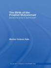 The Birth of The Prophet Muhammad : Devotional Piety in Sunni Islam - Book