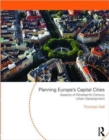 Planning Europe's Capital Cities : Aspects of Nineteenth-Century Urban Development - Book