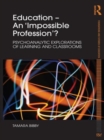Education - An 'Impossible Profession'? : Psychoanalytic Explorations of Learning and Classrooms - Book
