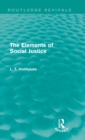 The Elements of Social Justice (Routledge Revivals) - Book