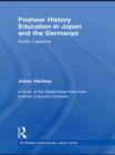 Postwar History Education in Japan and the Germanys : Guilty Lessons - Book