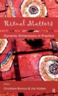 Ritual Matters : Dynamic Dimensions in Practice - Book
