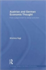 Austrian and German Economic Thought : From Subjectivism to Social Evolution - Book