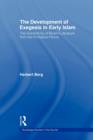 The Development of Exegesis in Early Islam : The Authenticity of Muslim Literature from the Formative Period - Book