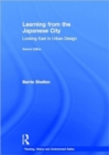 Learning from the Japanese City : Looking East in Urban Design - Book