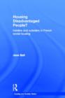 Housing Disadvantaged People? : Insiders and Outsiders in French Social Housing - Book