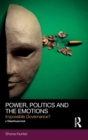 Power, Politics and the Emotions : Impossible Governance? - Book