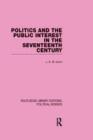 Politics and the Public Interest in the Seventeenth Century (RLE Political Science Volume 27) - Book