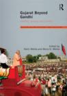 Gujarat Beyond Gandhi : Identity, Society and Conflict - Book