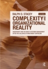 Complexity and Organizational Reality : Uncertainty and the Need to Rethink Management after the Collapse of Investment Capitalism - Book