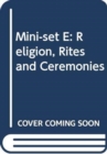 Mini-Set E: Religion, Rites and Ceremonies - Book