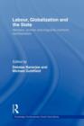 Labor, Globalization and the State : Workers, Women and Migrants Confront Neoliberalism - Book