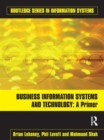Business Information Systems and Technology : A Primer - Book