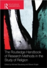 The Routledge Handbook of Research Methods in the Study of Religion - Book