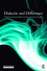 Dialectic and Difference : Dialectical Critical Realism and the Grounds of Justice - Book