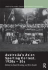Australia's Asian Sporting Context, 1920s - 30s - Book