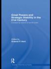 Great Powers and Strategic Stability in the 21st Century : Competing Visions of World Order - Book