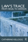 Law's Trace: From Hegel to Derrida - Book
