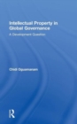 Intellectual Property in Global Governance : A Development Question - Book