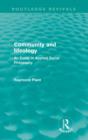 Community and Ideology (Routledge Revivals) : An Essay in Applied Social Philosphy - Book