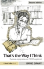That's the Way I Think : Dyslexia, Dyspraxia and ADHD Explained - Book