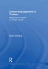 Carbon Management in Tourism : Mitigating the Impacts on Climate Change - Book