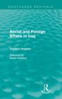 Social and Foreign Affairs in Iraq (Routledge Revivals) - Book