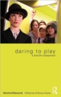 Daring to Play : A Brecht Companion - Book
