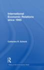 International Economic Relations since 1945 - Book