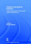Creative Learning for Inclusion : Creative approaches to meet special needs in the classroom - Book