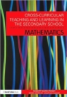 Cross-Curricular Teaching and Learning in the Secondary School... Mathematics - Book