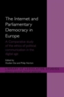 The Internet and Parliamentary Democracy in Europe : A Comparative Study of the Ethics of Political Communication in the Digital Age - Book