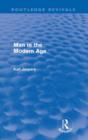 Man in the Modern Age (Routledge Revivals) - Book