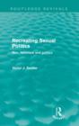 Recreating Sexual Politics (Routledge Revivals) : Men, Feminism and Politics - Book
