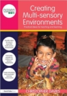 Creating Multi-sensory Environments : Practical Ideas for Teaching and Learning - Book