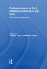 Professionalism in Early Childhood Education and Care : International Perspectives - Book