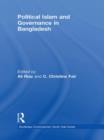 Political Islam and Governance in Bangladesh - Book