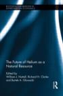 The Future of Helium as a Natural Resource - Book