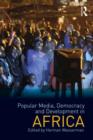 Popular Media, Democracy and Development in Africa - Book