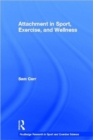 Attachment in Sport, Exercise and Wellness - Book